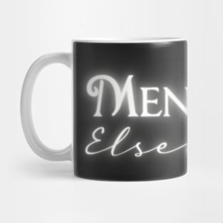 Mentally Elsewhere | Funny Mug